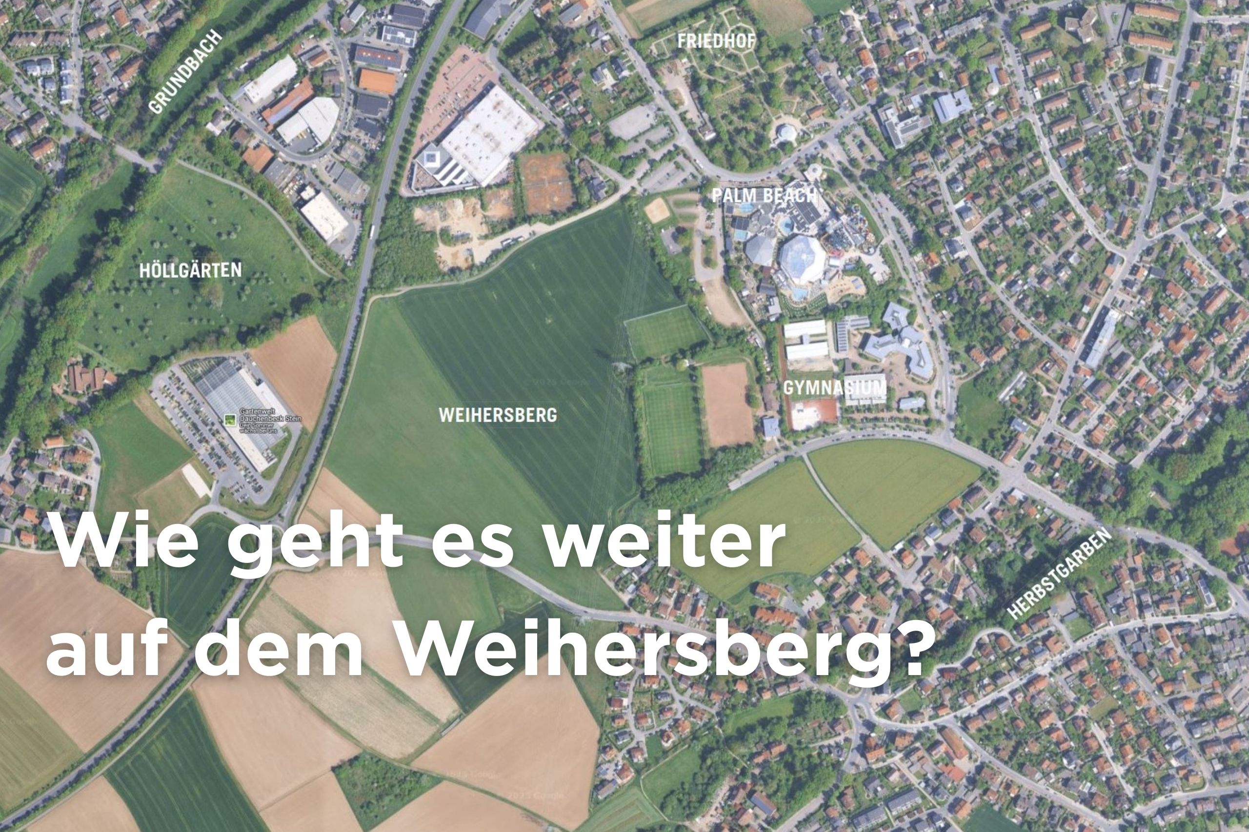 Wie geht es weiter auf dem Weihersberg